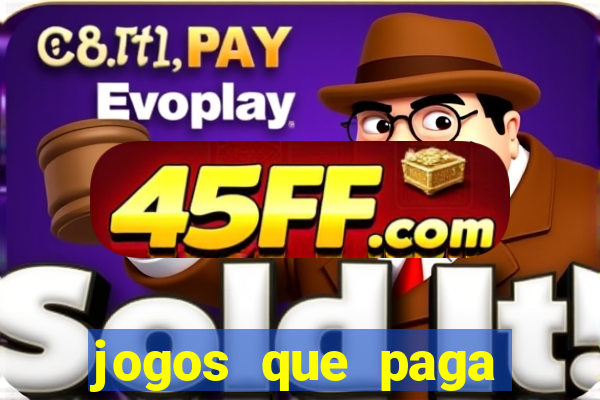 jogos que paga dinheiro de verdade no pix